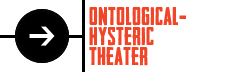 ontological hysteric theater btn