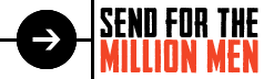 send for the million men btn