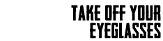 take off your eyeglasses btn