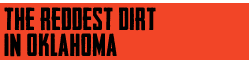 the reddest dirt in oklahoma btn